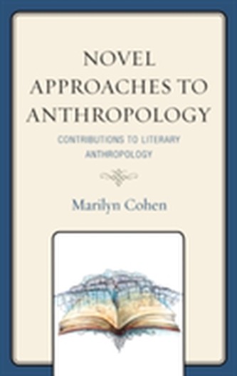 Novel Approaches to Anthropology Novel Approaches to Anthropology