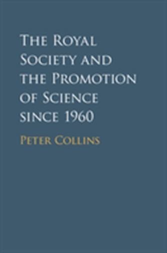 The Royal Society and the Promotion of Science since 1960 The Royal Society and the Promotion of Science since 1960