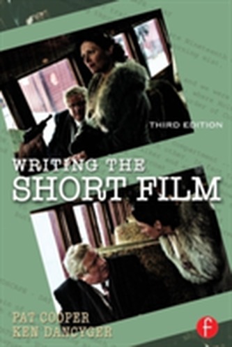Writing the Short Film Writing the Short Film