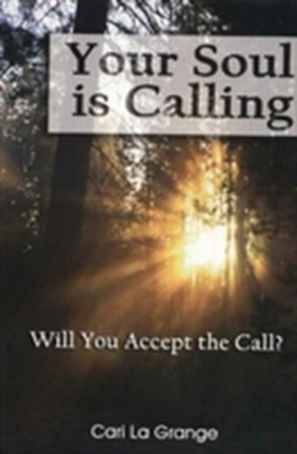 Your Soul Is Calling...Will You Accept The Call?