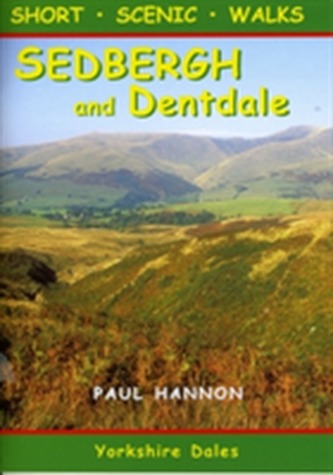 Sedbergh and Dentdale Sedbergh and Dentdale