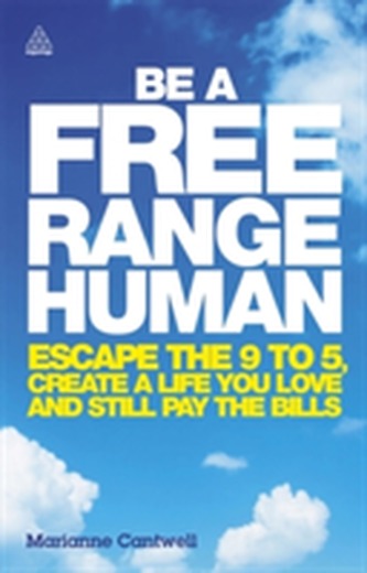 Be a Free Range Human
