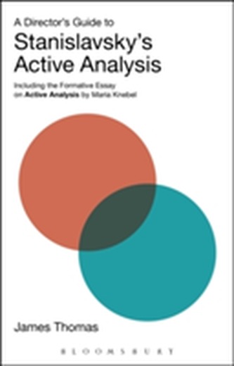 A Director's Guide to Stanislavsky's Active Analysis