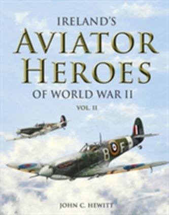 Ireland's Aviator Heroes of World War II