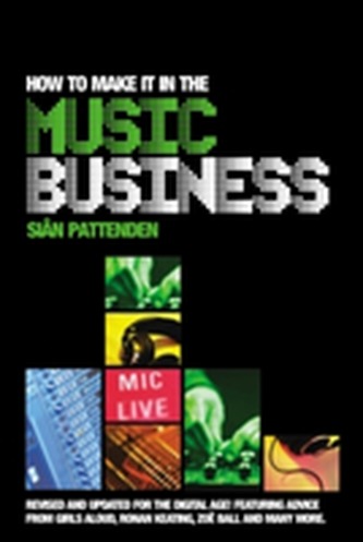 How To Make it in the Music Business How To Make it in the Music Business
