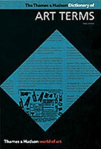 The Thames & Hudson Dictionary of Art Terms