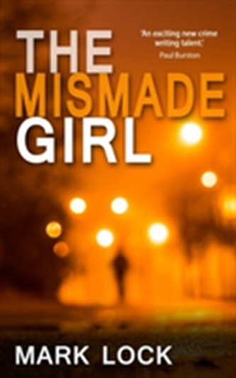 The Mismade Girl The Mismade Girl