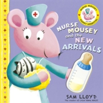 Nurse Mousey and the New Arrival Nurse Mousey and the New Arrival