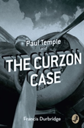 Paul Temple and the Curzon Case Paul Temple and the Curzon Case
