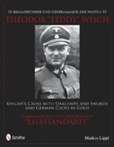 SS-Brigadefuhrer und Generalmajor der Waffen-SS Theodor Teddy Wisch