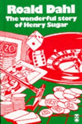 The Wonderful Story of Henry Sugar