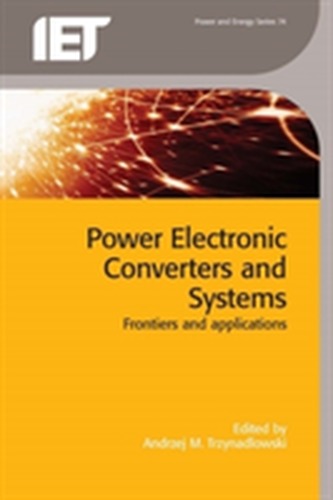 Power Electronic Converters and Systems