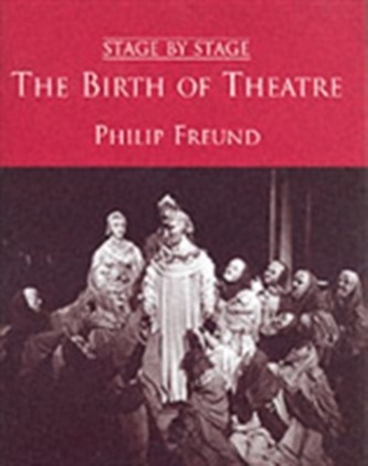 The The Birth of Theatre