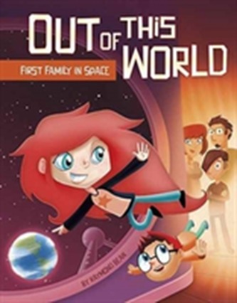 Out of this World: First Family in Space