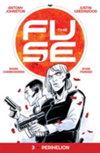 The Fuse Volume 3: Perihelion The Fuse Volume 3: Perihelion