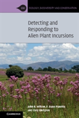Detecting and Responding to Alien Plant Incursions Detecting and Responding to Alien Plant Incursions