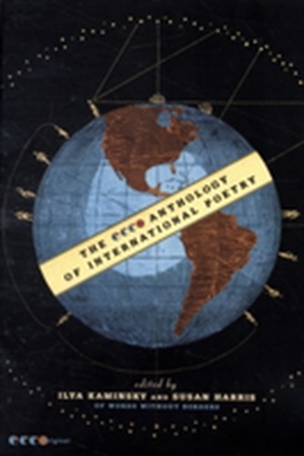 The Ecco Anthology of International Poetry The Ecco Anthology of International Poetry