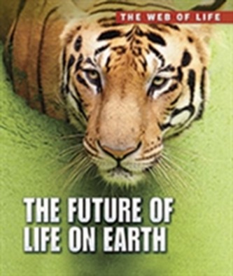 The Future of Life on Earth