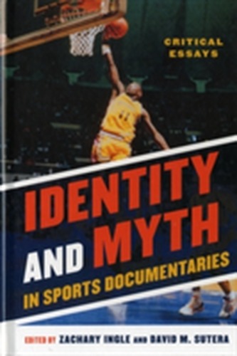 Identity and Myth in Sports Documentaries