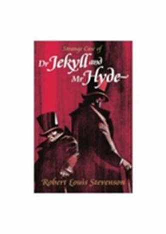 Strange Case of Dr Jekyll and Mr Hyde Strange Case of Dr Jekyll and Mr Hyde