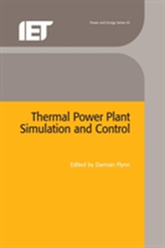 Thermal Power Plant Simulation and Control