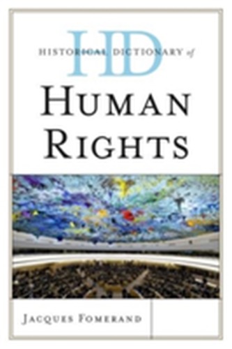 Historical Dictionary of Human Rights Historical Dictionary of Human Rights