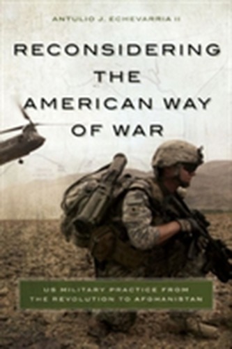Reconsidering the American Way of War