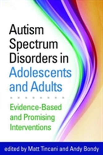 Autism Spectrum Disorders in Adolescents and Adults