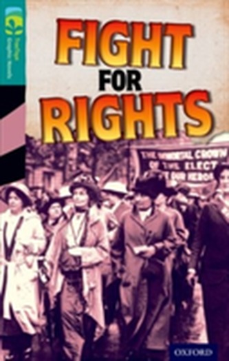 Oxford Reading Tree TreeTops Graphic Novels: Level 16: Fight For Rights