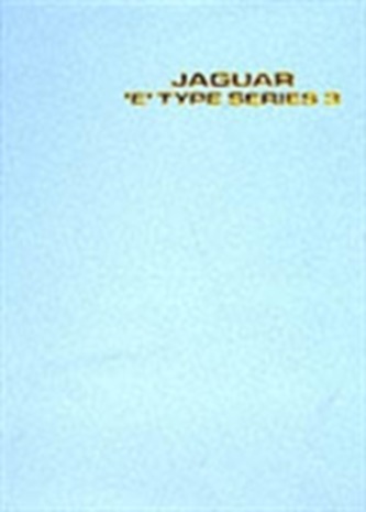 Jaguar E Type V12 Series 3 Workshop Manual