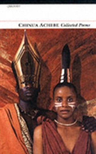 Collected Poems: Chinua Achebe Collected Poems: Chinua Achebe
