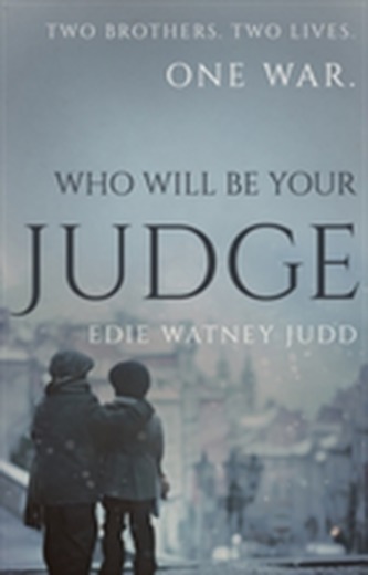 Who Will Be Your Judge Who Will Be Your Judge