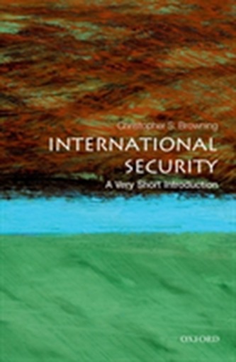 International Security: A Very Short Introduction International Security: A Very Short Introduction