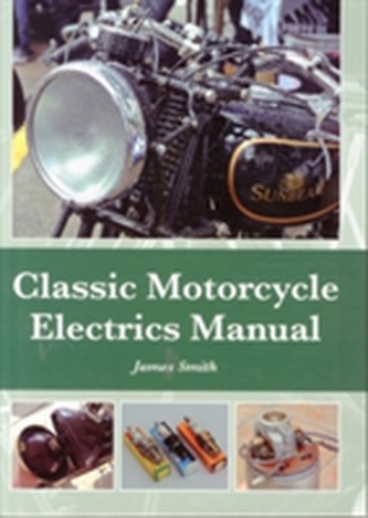 Classic Motorcycle Electrics Manual Classic Motorcycle Electrics Manual