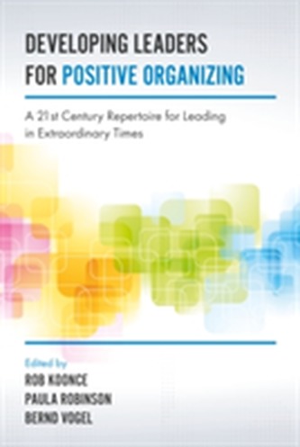 Developing Leaders for Positive Organizing