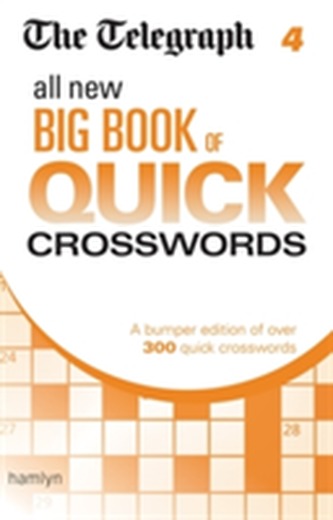 The Telegraph: All New Big Book of Quick Crosswords 4