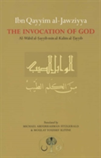 Ibn Qayyim al-Jawziyya on the Invocation of God