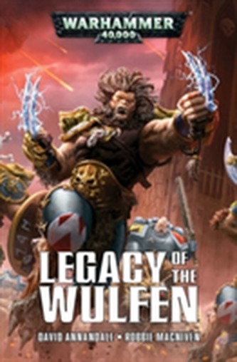 Legacy of the Wulfen Legacy of the Wulfen