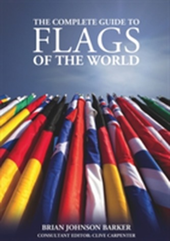 Complete Guide to Flags of the World, 3rd Edn