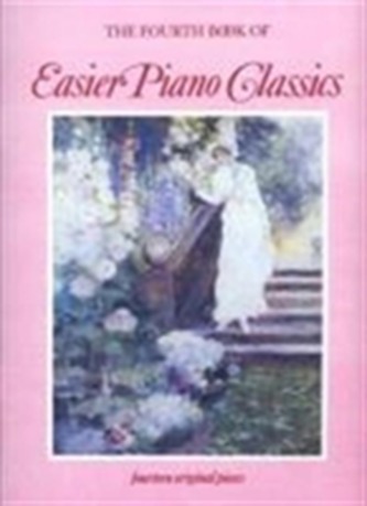 The Fourth Book of Easier Piano Classics