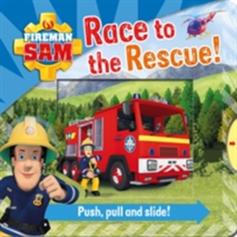 Fireman Sam: Race to the Rescue! Push Pull and Slide! Fireman Sam: Race to the Rescue! Push Pull and Slide!