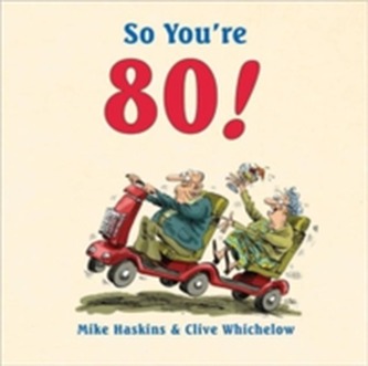 So You're 80!