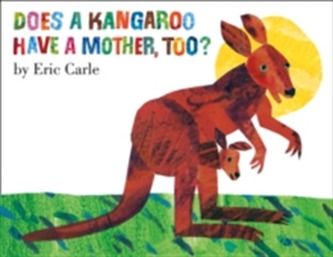 Does A Kangaroo Have a Mother Too?