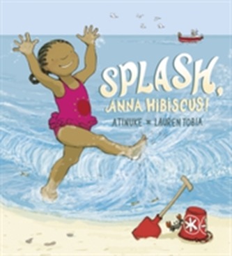 Splash, Anna Hibiscus!