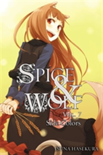 Spice and Wolf, Vol. 7 (light novel) Spice and Wolf, Vol. 7 (light novel)