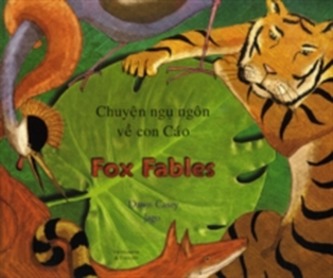 Fox Fables in Vietnamese and English Fox Fables in Vietnamese and English