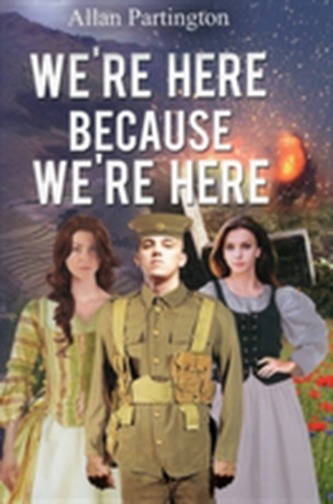 We're Here Because We're Here