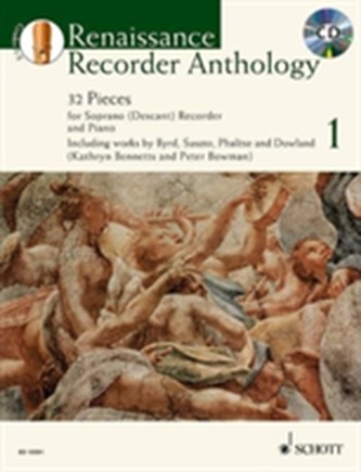 Renaissance Recorder Anthology: 32 Pieces for Soprano (Descant) Recorder and Piano Renaissance Recorder Anthology: 32 Pieces for Soprano (Descant) Recorder and Piano