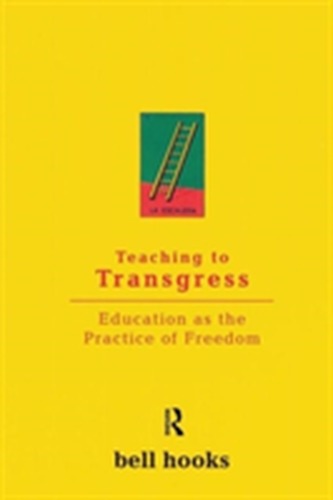 Teaching to Transgress Teaching to Transgress