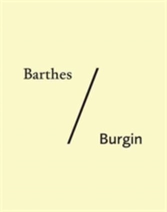 Barthes/Burgin Barthes/Burgin